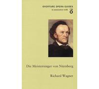 Richard Wagner Die Meistersinger von Nurnberg (The Mastersingers of (Tascabile)