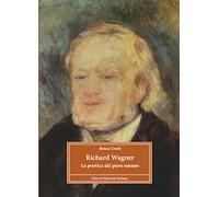Richard Wagner. La poetica del puro umano. Ediz. ampliata
