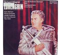 Richard Wagner , Martin Ritzmann , Hanne-Lore Kuhse , Ludmila Dvoráková , Karl-Heinz Stryczek , Theo Adam , Chor Der Staatsoper Berlin , Staatskapelle Berlin , Otmar Suitner - Lohengrin - ETERNA - 8 26 434