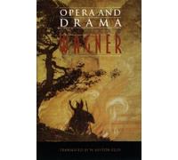 Richard Wagner Opera and Drama (Tascabile)