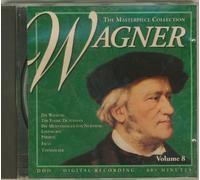 Richard Wagner - Richard Wagner (The Masterpiece Collection) Volume 8
