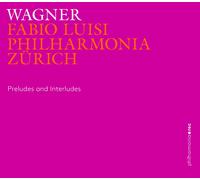 Richard Wagner Wagner: Preludes and Interludes (CD) Album