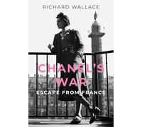 Richard Wallace Chanel's War (Copertina rigida)