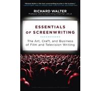 Richard Walter Essentials of Screenwriting (Tascabile)