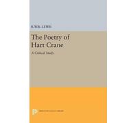 Richard Warrington Baldwin Lewis The Poetry of Hart Crane (Copertina rigida)
