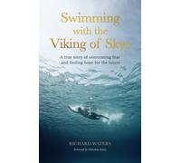 Richard Waters Swimming with the Viking of Skye (Copertina rigida)