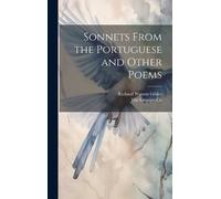 Richard Watson Gild Sonnets From the Portuguese and Other Poe (Copertina rigida)