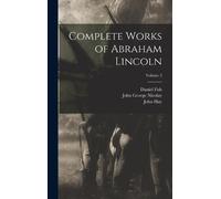 Richard Watson Gilder John George Complete Works of Abraham (Copertina rigida)