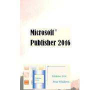 Richard Watson Predestin Jackson Gervais Microsoft Publisher 2016 (Tascabile)