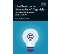 Richard Watt Handbook on the Economics of Copyright (Copertina rigida)