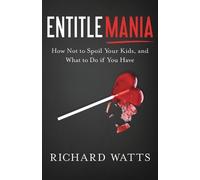 Richard Watts Entitlemania (Tascabile)