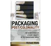 Richard Watts Packaging Post/Coloniality (Tascabile)