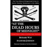Richard Way Stanford Johnson At the Dead Hours of Midnight (Tascabile)