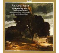 Richard Wetz Symphony No. 3 (Albert, Staatsphilharmonie Rheinland-pflaz) (CD)