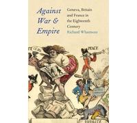 Richard Whatmore Against War and Empire (Copertina rigida)