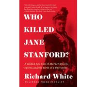 Richard White Who Killed Jane Stanford? (Tascabile)