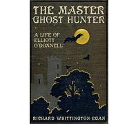 Richard Whittington-Egan The Master Ghost Hunter (Tascabile)