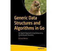 Richard Wiener Generic Data Structures and Algorithms in Go (Tascabile)
