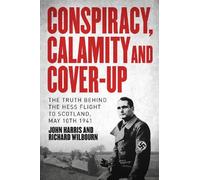 Richard Wilbourn John Harri Conspiracy, Calamity and Cover-u (Copertina rigida)