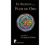 Richard Wilhelm Carl Gustav Jung El secreto de la flor de oro (Tascabile)