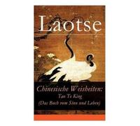 Richard Wilhelm Laotse Chinesische Weisheiten (Tascabile)