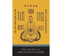 The Secret of the Golden Flower; A Chinese Book of Life (Tascabile)