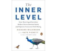 Richard Wilkinson Kate Pickett The Inner Level (Tascabile)