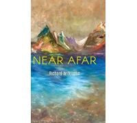 Richard Wilkinson Near Afar (Copertina rigida)