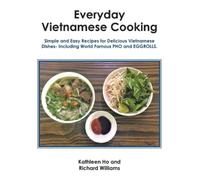 Richard Williams Kathleen Ho Everyday Vietnamese Cooking (Tascabile)