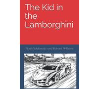 Richard Williams Noah Baldonado The Kid in the Lamborghini (Tascabile)