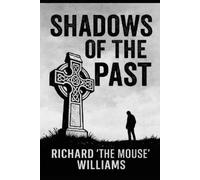 Richard Williams Shadows of the Past (Tascabile)