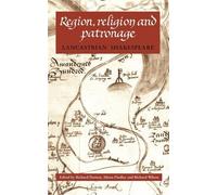 Richard Wilson Region, Religion and Patronage (Tascabile)