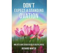 Richard Winter Don't Expect a Standing Ovation (Tascabile)
