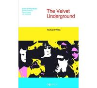 Richard Witts The Velvet Underground (Tascabile) Icons of Pop Music