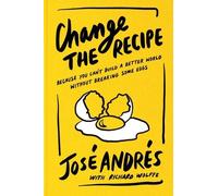 Richard Wolffe José Andrés Change the Recipe (Copertina rigida)