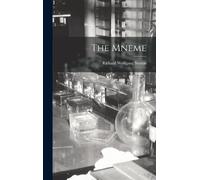 Richard Wolfgang Semon The Mneme (Copertina rigida)