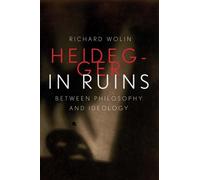 Richard Wolin Heidegger in Ruins (Copertina rigida)