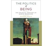 Richard Wolin The Politics of Being (Copertina rigida)
