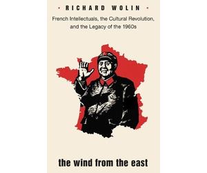 Richard Wolin The Wind From the East (Tascabile)