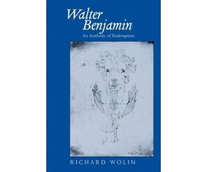 Richard Wolin Walter Benjamin (Tascabile)