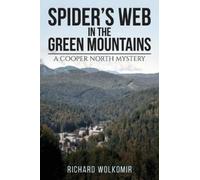 Richard Wolkomir Spider's Web in the Green Mountains (Tascabile)