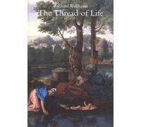 Richard Wollheim The Thread of Life (Tascabile)