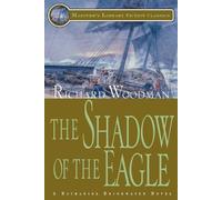 Richard Woodman The Shadow of the Eagle (Tascabile)