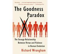 Richard Wrangham The Goodness Paradox (Tascabile)