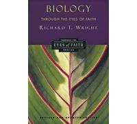 Richard Wright Biology Through the Eyes of Faith (Tascabile)