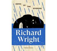 Richard Wright Down by the Riverside (Tascabile) Brief Encounters
