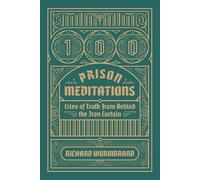 Richard Wurmbrand 100 Prison Meditations (Tascabile)