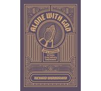 Richard Wurmbrand Alone with God (Tascabile)