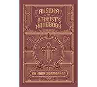 Richard Wurmbrand The Answer to the Atheist's Handbook (Tascabile)