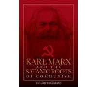 Richard Wurmbrand Voice of the Karl Marx and the Satanic Roots of C (Tascabile)